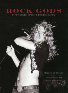 Robert M. Knight - Rock Gods. 50 Years Of Rock Photography i gruppen VI TIPSAR / Musikböcker hos Bengans Skivbutik AB (3428213)