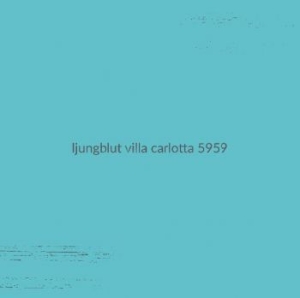 Ljungblut - Villa Carlotta 5959 (Ltd Turqouise) i gruppen VINYL / Hårdrock/ Heavy metal hos Bengans Skivbutik AB (3460644)