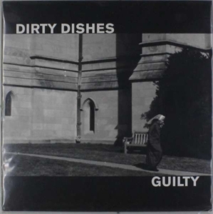 Dirty Dishes - Guilty i gruppen ÖVRIGT / Övrigt / aub hos Bengans Skivbutik AB (3460727)