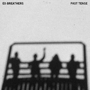Ex-Breathers - Past Tense i gruppen VINYL / Rock hos Bengans Skivbutik AB (3460731)