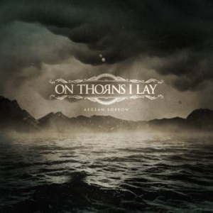 On Thorns I Lay - Aegean Sorrow i gruppen VINYL / Hårdrock/ Heavy metal hos Bengans Skivbutik AB (3462915)
