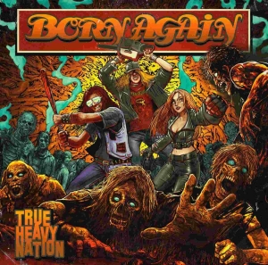 Born Again - True Heavy Nation i gruppen CD / Hårdrock hos Bengans Skivbutik AB (3463503)