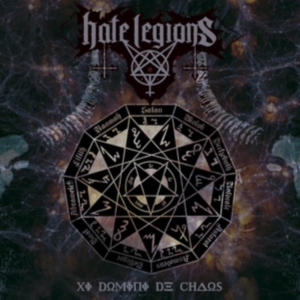 Hate Legions - Xi Domini De Chaos i gruppen CD / Hårdrock hos Bengans Skivbutik AB (3463561)