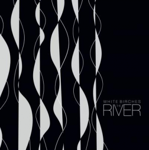 White Birches - River i gruppen MUSIK / CD-Maxi / Pop-Rock hos Bengans Skivbutik AB (3463566)