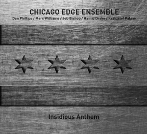 Chicago Edge Ensemble - Insidious Anthem i gruppen CD / Jazz/Blues hos Bengans Skivbutik AB (3464087)