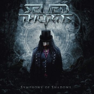 Seven Thorns - Symphony Of Shadows i gruppen CD / Hårdrock/ Heavy metal hos Bengans Skivbutik AB (3464115)