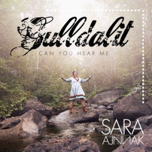 Ajnnak Sara - Gulldalit - Can You Hear Me i gruppen  hos Bengans Skivbutik AB (3464475)