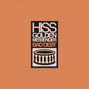 Hiss Golden Messenger - Bad Debt (Re-Issue) i gruppen VINYL / Elektroniskt,World Music hos Bengans Skivbutik AB (3464476)