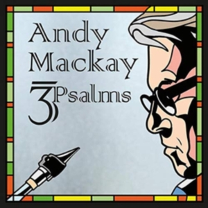 Mackay Andy - 3Psalms i gruppen ÖVRIGT / Övrigt / aub hos Bengans Skivbutik AB (3464564)