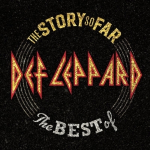 Def Leppard - The Story So Far i gruppen CD / Best Of,Hårdrock,Pop-Rock hos Bengans Skivbutik AB (3464982)