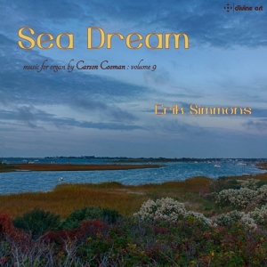 Cooman Carson - Sea Dream - Carson Cooman Organ Mus i gruppen CD / Kommande / Klassiskt hos Bengans Skivbutik AB (3464999)