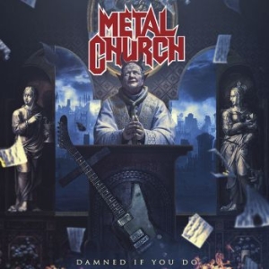 Metal Church - Damned If You Do i gruppen CD / Kommande / Hårdrock/ Heavy metal hos Bengans Skivbutik AB (3466085)