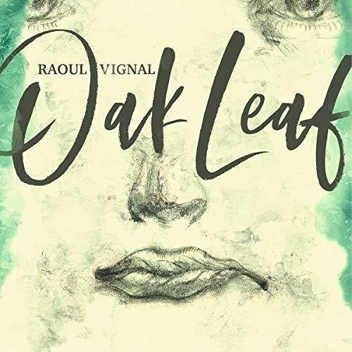 Raoul Vignal - Oak Leaf i gruppen CD / Pop hos Bengans Skivbutik AB (3466510)
