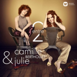 Camille Berthollet & Julie Ber - Entre 2 i gruppen ÖVRIGT / Övrigt / aub hos Bengans Skivbutik AB (3468692)
