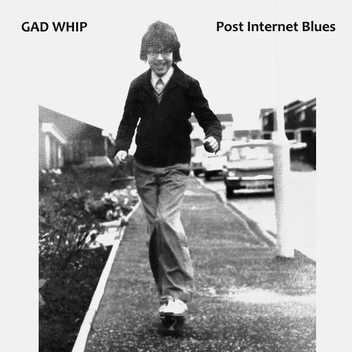 Gad Whip - Post Internet Blues i gruppen ÖVRIGT / Övrigt / aub hos Bengans Skivbutik AB (3468721)