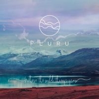 Fluru - Where The Wild Things Grow i gruppen CD / Pop-Rock,Svensk Musik hos Bengans Skivbutik AB (3470979)