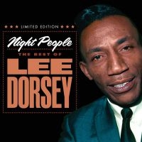 Dorsey Lee - Night People:  The Best Of Lee Dors i gruppen CD / Nyheter / RNB, Disco & Soul hos Bengans Skivbutik AB (3471018)