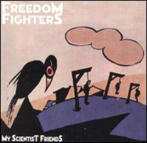 Freedom Fighters - My Scientist Friends i gruppen CD / Rock hos Bengans Skivbutik AB (3471058)