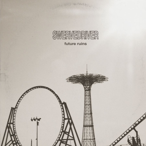Swervedriver - Future Ruins i gruppen CD / Pop-Rock hos Bengans Skivbutik AB (3471112)