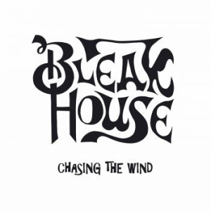 Bleak House - Chasing The Wind i gruppen VINYL / Hårdrock/ Heavy metal hos Bengans Skivbutik AB (3471953)