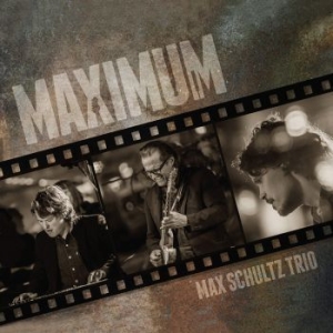 Max Schultz Trio - Maximum i gruppen CD / CD Jazz hos Bengans Skivbutik AB (3471997)