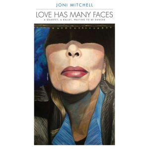 Joni Mitchell - Love Has Many Faces: A Quartet i gruppen Minishops / Joni Mitchell hos Bengans Skivbutik AB (3472220)