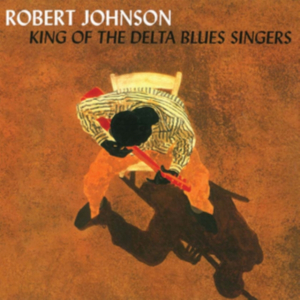 Robert Johnson - King Of The Delta Blues Singers i gruppen CD / CD Blues-Country hos Bengans Skivbutik AB (3472333)