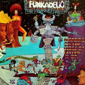 Funkadelic - Standing On The Verge Of Getting It i gruppen VINYL / RNB, Disco & Soul hos Bengans Skivbutik AB (3472866)