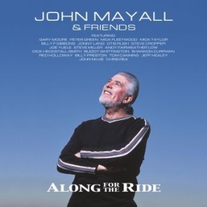 John Mayall - Along For The Ride i gruppen CD / CD Blues-Country hos Bengans Skivbutik AB (3472888)