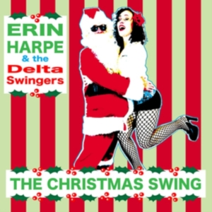 Harpe Erin & The Delta Swingers - Christmas Swing i gruppen ÖVRIGT / Övrigt / aub hos Bengans Skivbutik AB (3473050)