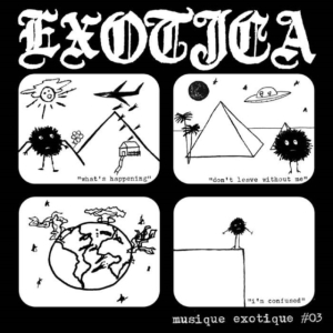 Exotica - Musique Exotêque #03 i gruppen ÖVRIGT / Övrigt / aub hos Bengans Skivbutik AB (3473092)