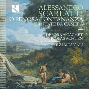 Scarlatti Alessandro - O Penosa Lontananza: Cantate Da Cam i gruppen Externt_Lager / Naxoslager hos Bengans Skivbutik AB (3474099)