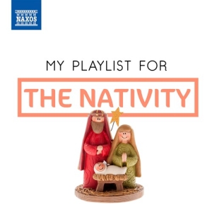 Various - My Playlist For The Nativity i gruppen Externt_Lager / Naxoslager hos Bengans Skivbutik AB (3474131)