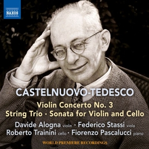 Castelnuovo-Tedesco Mario - Violin Concerto No. 3 String Trio i gruppen Externt_Lager / Naxoslager hos Bengans Skivbutik AB (3474139)