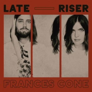 Cone Frances - Late Riser i gruppen CD / Pop hos Bengans Skivbutik AB (3474376)