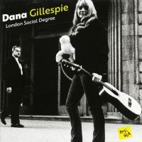 Gillespie Dana - London Social Degree i gruppen CD / Pop-Rock hos Bengans Skivbutik AB (3474435)