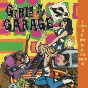 Blandade Artister - Girls In The Garage Vol.7-12 i gruppen CD / Kommande / Rock hos Bengans Skivbutik AB (3474446)