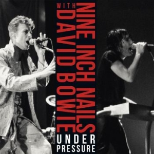 Nine Inch Nails & David Bowie - Under Pressure i gruppen VINYL / Rock hos Bengans Skivbutik AB (3475665)