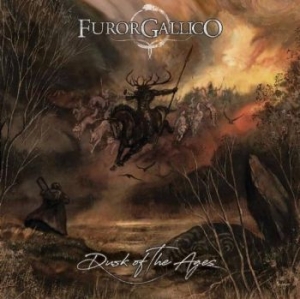 Furor Gallico - Dusk Of The Ages i gruppen CD / Hårdrock/ Heavy metal hos Bengans Skivbutik AB (3475993)