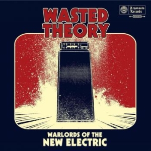 Wasted Theory - Warlords Of The New Electric i gruppen VINYL / Hårdrock/ Heavy metal hos Bengans Skivbutik AB (3476000)