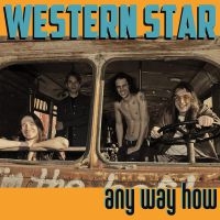 Western Star - Any Way How (Lp+Mp3) i gruppen VINYL / Pop-Rock hos Bengans Skivbutik AB (3476034)