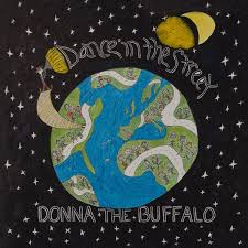 Donna The Buffalo - Dance In The Street i gruppen VINYL / Pop-Rock hos Bengans Skivbutik AB (3476047)