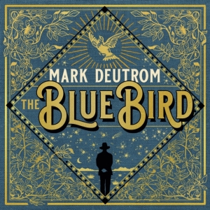 Deutrom Mark - Blue Bird The i gruppen CD / Pop-Rock hos Bengans Skivbutik AB (3477435)