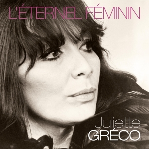 Greco Juliette - L'eternel Feminin i gruppen VINYL / Elektroniskt,World Music,Övrigt hos Bengans Skivbutik AB (3478236)