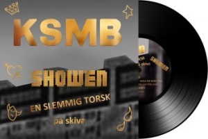 KSMB - Showen - En Slemmig Torsk - Lp i gruppen VINYL / Pop hos Bengans Skivbutik AB (3486414)