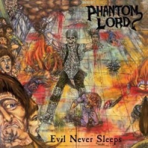 Phantom Lord - Evil Never Sleeps (Vinyl) i gruppen VINYL / Hårdrock/ Heavy metal hos Bengans Skivbutik AB (3486419)