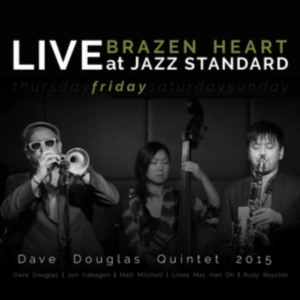 Douglas Dave (Quintet) - Brazen Heart Live Jazz Standard Fri i gruppen CD / Jazz hos Bengans Skivbutik AB (3486563)