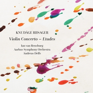 Knudåge Riisager - Violin Concerto & Etudes i gruppen Externt_Lager / Naxoslager hos Bengans Skivbutik AB (3486621)