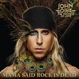 John Diva & Rockets Of Love - Mama Said Rock Is Dead (+Cd) i gruppen VINYL / Vinyl Hårdrock hos Bengans Skivbutik AB (3488221)