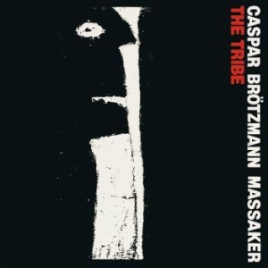 Caspar Brotzmann Massaker - Tribe The (Vinyl) i gruppen VINYL / Kommande / Jazz/Blues hos Bengans Skivbutik AB (3488229)